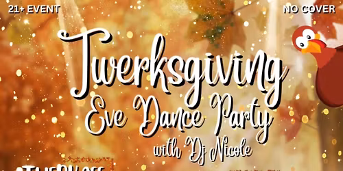 THANKSGIVING EVE PARTY \ud83c\udf89 \ud83e\udd83
