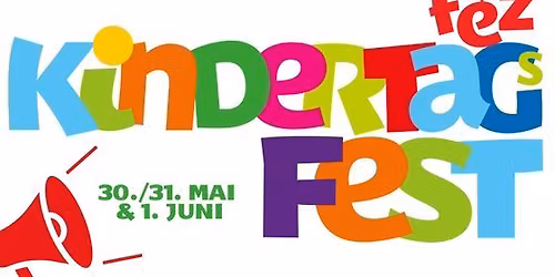 Kindertagsfest im FEZ