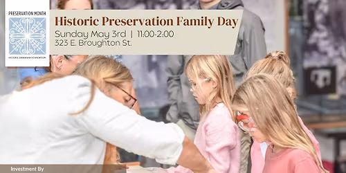Historic Preservation Family Day *FREE*