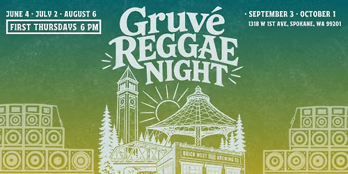 Spokane - Gruv\u00e9 Reggae Night at Brick West