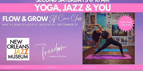 Second Saturday Flow & Grow Yoga & Self-Care @ New Orleans Jazz Museum