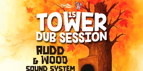 TOWER DUB SESSION #15