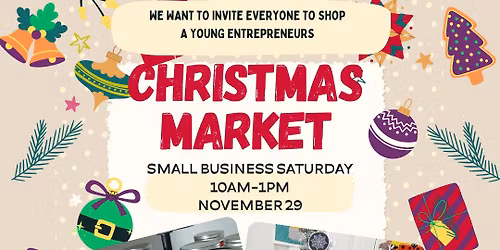 Young Entrepreneurs Christmas Market on Small Business Saturday