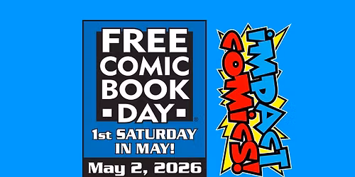 Free Comic Book Day at Impact Comics - 2026