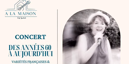 Concert - Caf\u00e9-spectacle "A la maison" Besseges 