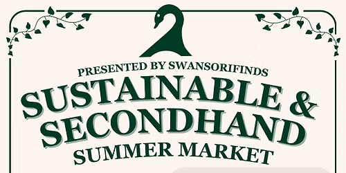 Sustainable & Secondhand Summer Market hosted by Swansorifinds! \ud83c\udf3f