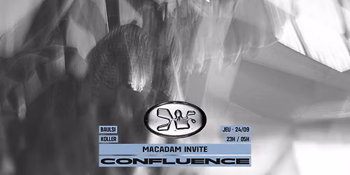 Macadam x Confluence \u2022 Koller ~ Baulsi