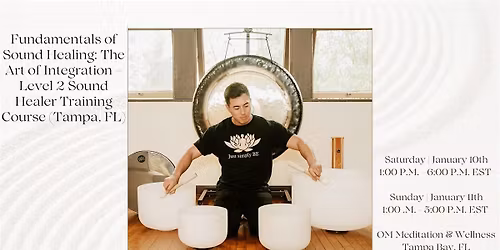 Fundamentals of Sound Healing: Art of Integration \u2013 Level 2 Sound Healer