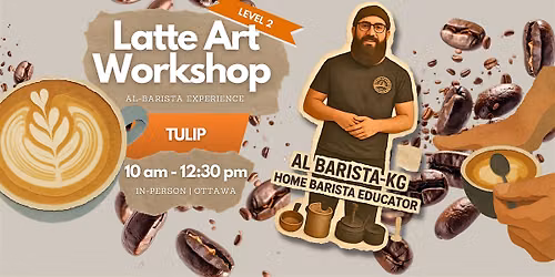 Home Barista Level 2 | Latte Art Tulip Workshop