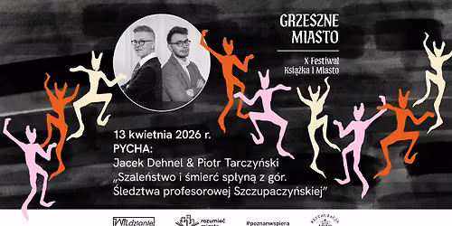 Jacek Dehnel & Piotr Tarczy\u0144ski - PYCHA - X Festiwal Ksi\u0105\u017cka i Miasto