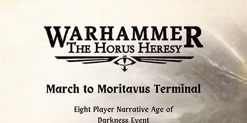 Warhammer HH: March to Moritavus Terminal