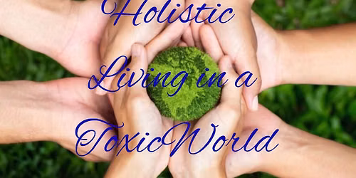 Holistic Living Workshop 