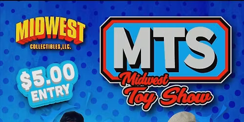The Midwest Toy Show \u2014 June 6th