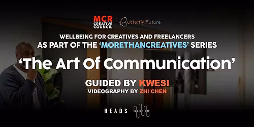 More Than Creatives: Wellbeing - The Art of Communication