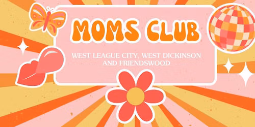 MOMS Club League City-Dickinson W Fall Open House