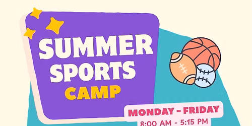 Summer Sports Camp July 13 - July 17