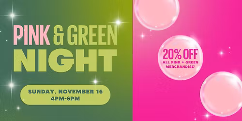 \ud83e\ude77\ud83e\udee7\ud83d\udc9aPink + Green Night Tix at Color Factory