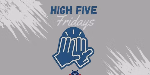 High Five Fridays!