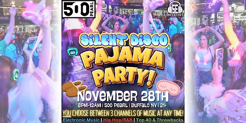 Silent Disco PAJAMA PARTY at 500 Pearl! - 11\/28\/26