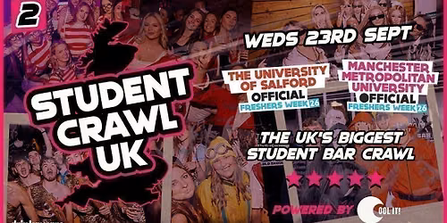 OFFICIAL MMU AND SALFORD EVENT - STUDENT CRAWL PART 2 - THE UK'S BIGGEST BAR CRAWL!
