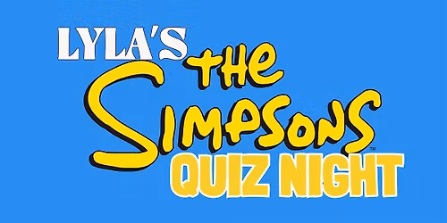 Lyla's Quiz Night - The Simpsons