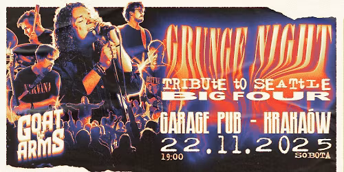 Grunge Night: Tribute to Seattle Big Four - Goat of Arms @Garage Pub