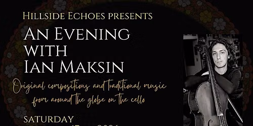 Hillside Echoes presents A Evening with Ian Maksin