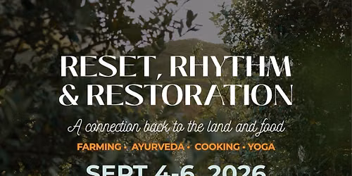 Reset, Rhythm & Restoration Retreat