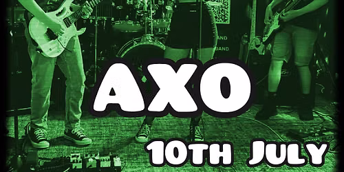 AXO @ The Wig & Pen - LIVE MUSIC