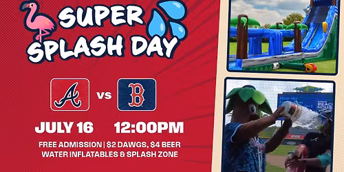 Super Splash Day - FCL Braves Game