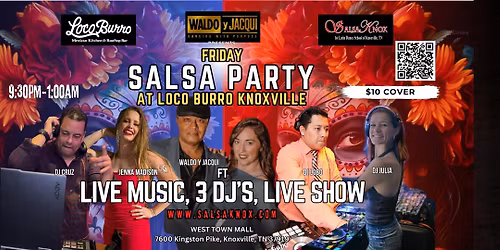NEW SALSA PARTY AT LOCO BURRO KNOXVILLE\ud83c\udf79\ud83d\udd7a\ud83d\udc83 (WEST TOWN MALL)
