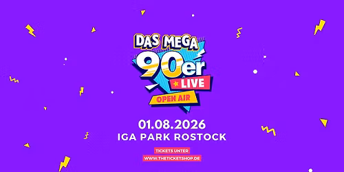 Das MEGA 90er Live Open Air - IGA Park Rostock