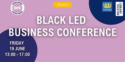 BIPC Lewisham Black Led Business Conference