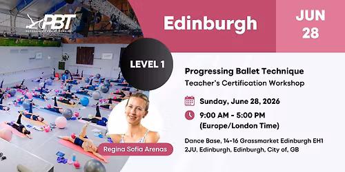 Edinburgh Progressing Ballet Technique  Teachers Certification Workshop  Level 1 | Regina Sofia Aren