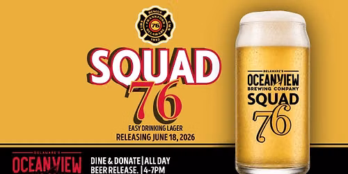 Dine & Donate + Squad 76 Beer Release