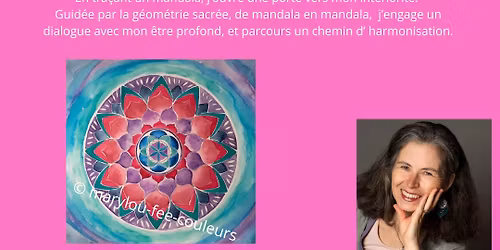 Conf\u2019Atelier \u00e0 la d\u00e9couverte du Mandala \u00e0 COMPI\u00c8GNE 