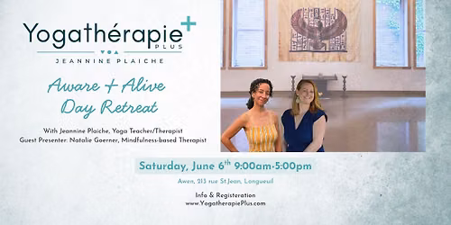 Aware & Alive - 1-Day Yoga Retreat (3 spots left!)