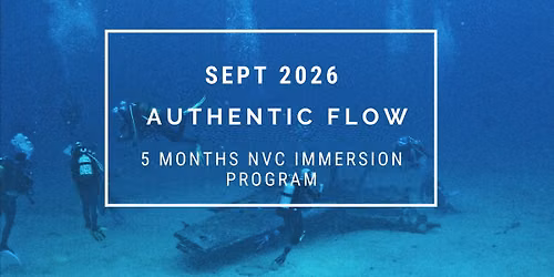 Authentic Flow - 5 Months NVC Immersion Program