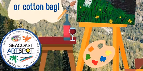 Mountain View Paint Night! $39 Paint and Sip! Paint a Canvas or Tote Bag