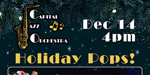 Capitol Jazz Orchestra - Holiday Pops at Capitol Center for the Arts - New Hampshire