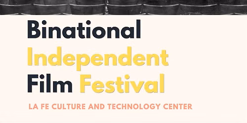 26th Binational independent Film Festival