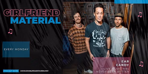 Girlfriend Material Live at Double Roads