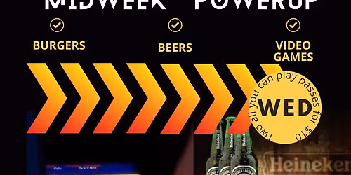 MIDWEEK POWER-UP  : Wednesday At The Arcade 