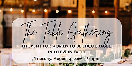 The Table Gathering at Harvest Hills