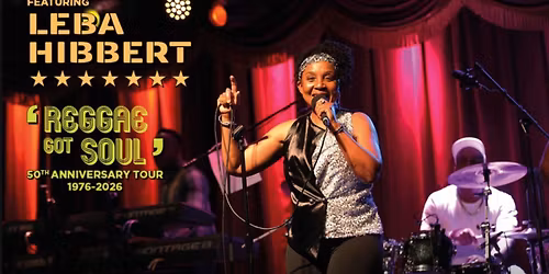 Toots & The Maytals - Reggae Got Soul 50th @Anniversary Tour 1976-2026