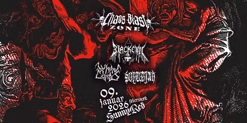 CHAOS BLAST ZONE: Blackevil \/ White Mantis \/ Surturian