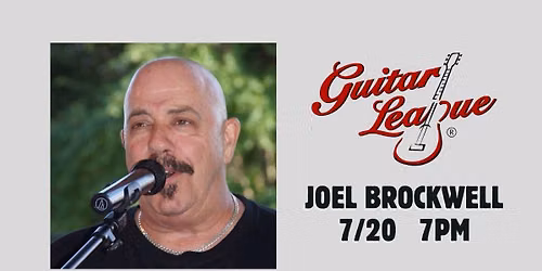 7\/20, Guitar League with Joel Brockwell