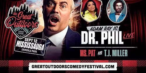 Adam Ray\u2019s Dr. Phil Live, Ms. Pat & TJ Miller - Mississauga