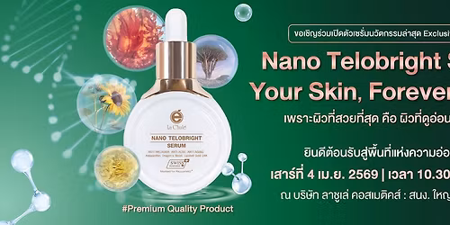 Nano Telobright Serum Exclusive Preview 