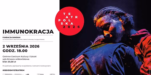Spektakl "Immunokracja" | Fundacja DamDam | Teatr Polska 2026